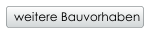 weitere Bauvorhaben